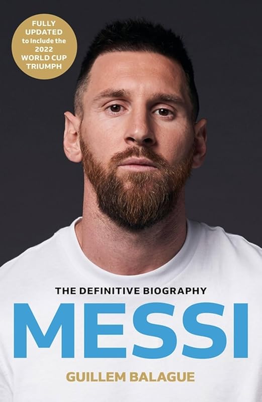 Messi: The Biography by Guillem Balagué
